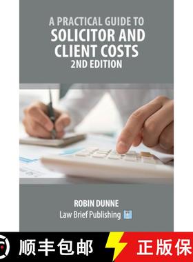【3-4周达】A Practical Guide to Solicitor and Client Costs - 2nd Edition [9781913715397]