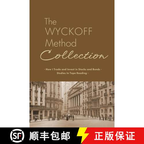 【3-4周达】The Wyckoff Method Collection: How I Invest in Stocks and Bonds & Studies in Tape Reading [9781667306414]