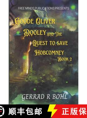 【3-4周达】Goode Oliver Dooley and the Quest to Save Hobcomney: Book II [9798215059630]