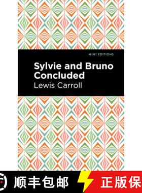 【3-4周达】Sylvie and Bruno Concluded [9781513211824]