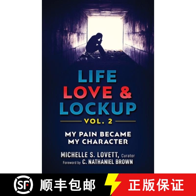 【3-4周达】Life, Love & Lockup: My Pain Became My Character [9781733368810]