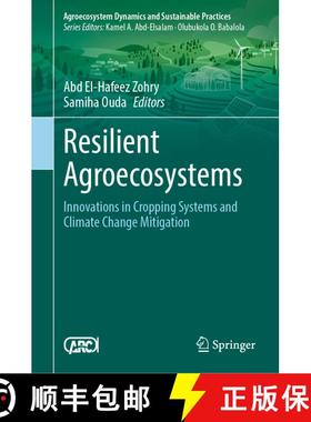 【3-4周达】Resilient Agroecosystems: Innovations in Cropping Systems and Climate Change Mitigation [9789819696291]