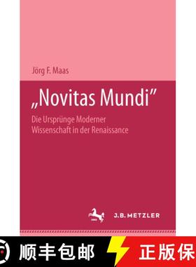【3-4周达】Novitas mundi: Die Ursprünge moderner Wissenschaft in der Renaissance. M&P Schriftenreihe [9783476451323]