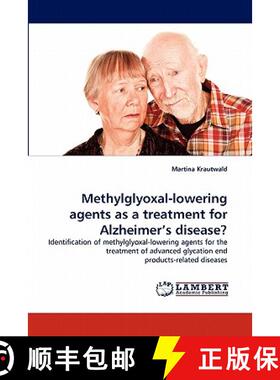 预订 Methylglyoxal-Lowering Agents as a Treatment for Alzheimer's Disease? [9783844316186]