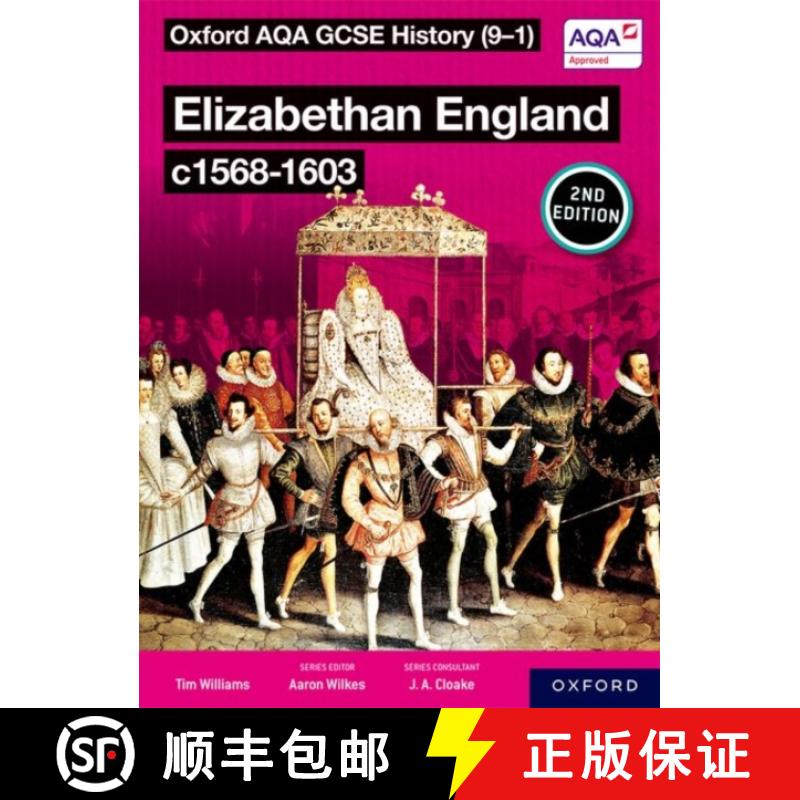 【2-3周达】Oxford AQA GCSE History (9-1): Elizabethan England c1568-1603 Student Book Second Edition [9781382045155]