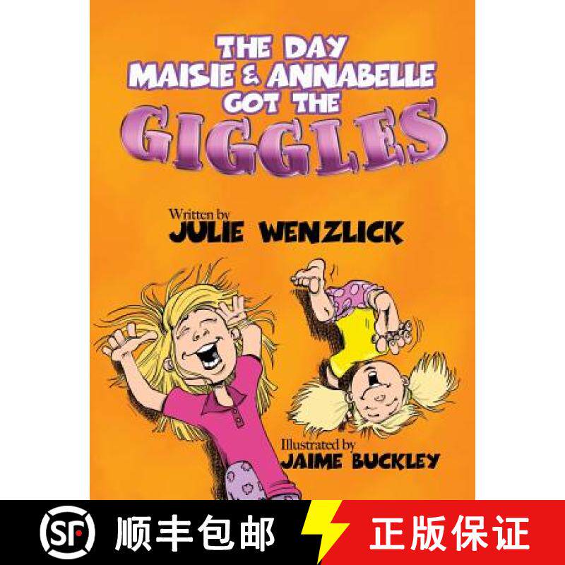 预订 The Day Maisie and Annabelle Got The Giggles [9780997892581]