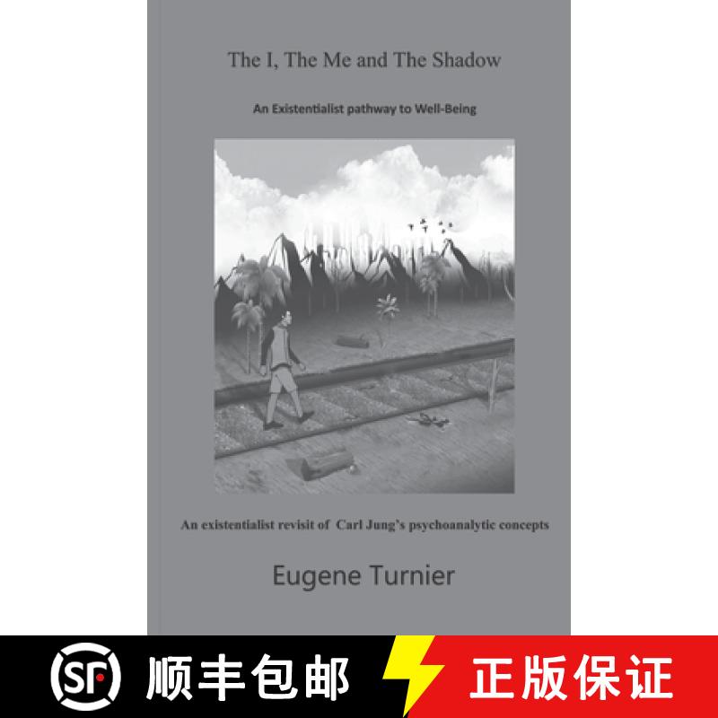 【2-3周达】The I, the Me, and the Shadow: An Existentialist pathway to Well-Being [9798888628829]