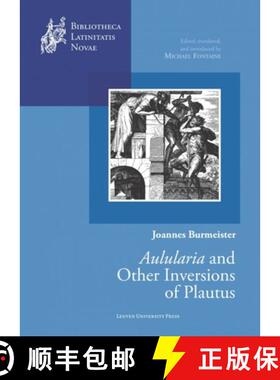 预订 Joannes Burmeister: Aulularia and other Inversions of Plautus [9789462700086]