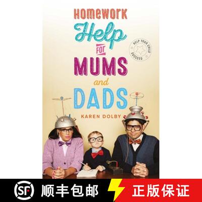 【3-4周达】Homework Help for Mums and Dads: Help Your Child Succeed [9781782436003]