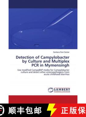 预订 Detection of Campylobacter by Culture and Multiplex PCR in Mymensingh [9786202788748]