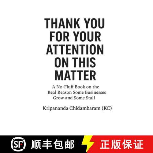 【3-4周达】Thank You for Your Attention on This Matter: A No-Fluff Book on the Real Reason Some Busin... [9789334369595]