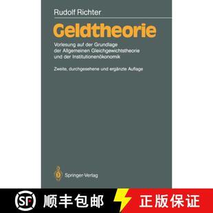 【3-4周达】Geldtheorie : Vorlesung auf der Grundlage der Allgemeinen Gleichgewichtstheorie und der In... [9783540517504]