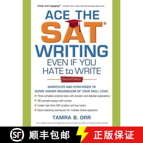 【3-4周达】Ace the SAT Writing Even If You Hate to Write: Shortcuts and Strategies to Score Higher Re... [9781932662306]