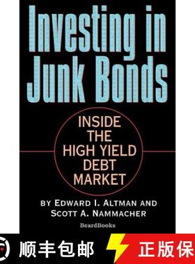【3-4周达】Investing in Junk Bonds: Inside the High Yield Debt Market [9781587981555]