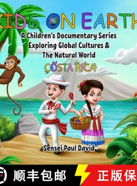 预订 Kids On Earth: A Children's Documentary Series Exploring Global Cultures and The Natural World: ... [9781990106378]