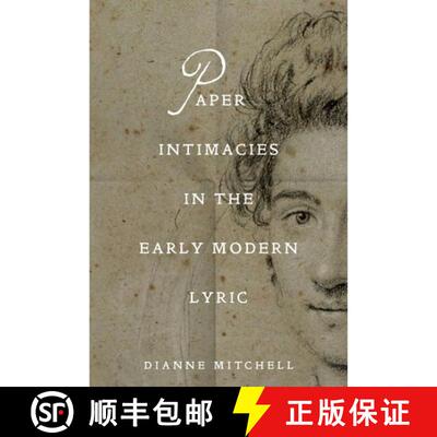 【3-4周达】精装 Paper Intimacies in the Early Modern Lyric [9781512829402]