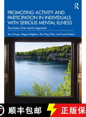 【3-4周达】Promoting Activity and Participation in Individuals with Serious Mental Illness: The Actio... [9780367629021]