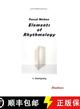 【3-4周达】Elements of Rhythmology: I. Antiquity [9791095155164]