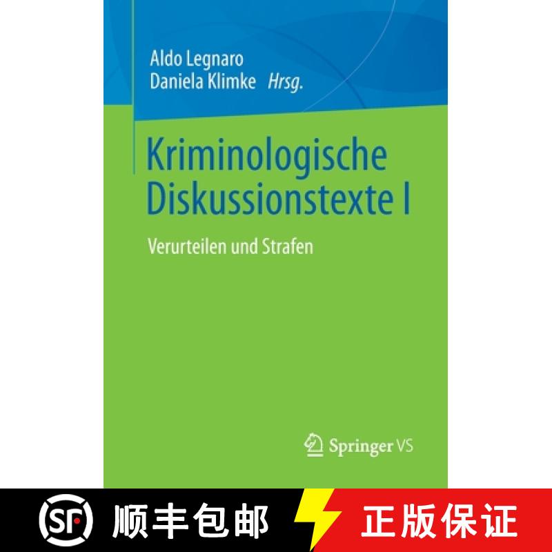【3-4周达】Kriminologische Diskussionstexte I : Verurteilen und Strafen [9783658220044]
