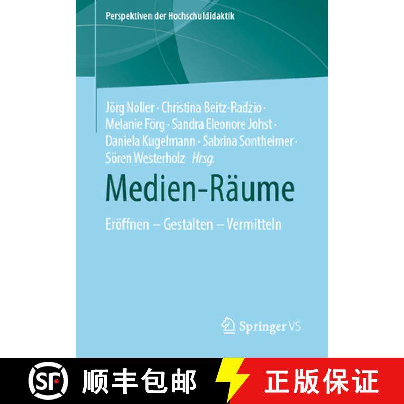 【3-4周达】Medien-Räume : Eröffnen - Gestalten - Vermitteln [9783658430467]