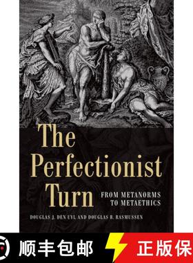 【3-4周达】The Perfectionist Turn: From Metanorms to Metaethics [9781474413343]
