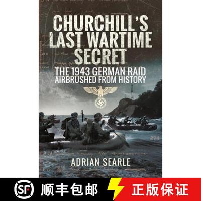 【2-3周达】Churchill's Last Wartime Secret: The 1943 German Raid Airbrushed from History [9781399077705]