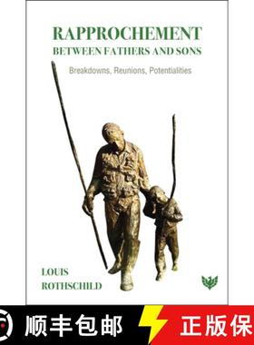 【3-4周达】Rapprochement Between Fathers and Sons : Breakdowns, Reunions, Potentialities [9781800132382]