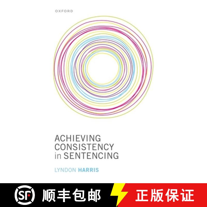 【3-4周达】Achieving Consistency in Sentencing [9780192859266]