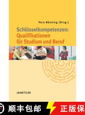 【3-4周达】Schluesselkompetenzen Qualifikationen fuer Studium und Beruf (19 Tabellen; 2-farbig) (19 T... [9783476022424]