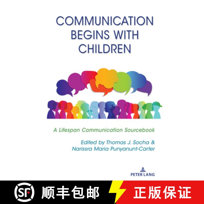 【3-4周达】Communication Begins with Children : A Lifespan Communication Sourcebook [9781433131493]