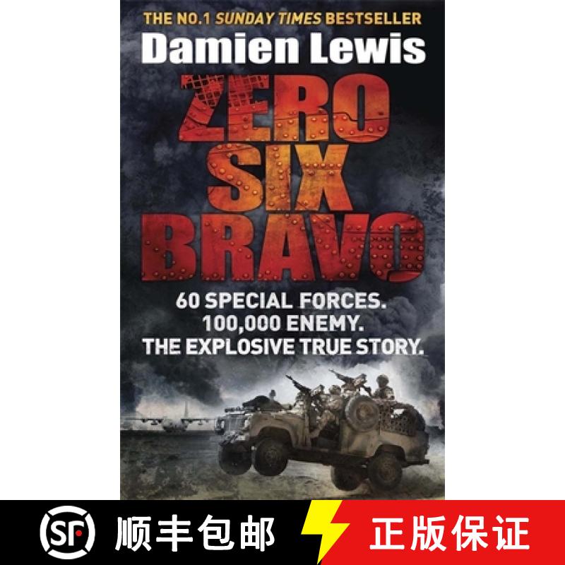 【3-4周达】Zero Six Bravo : 60 Special Forces. 100,000 Enemy. The Explosive True Story [9781782060833]