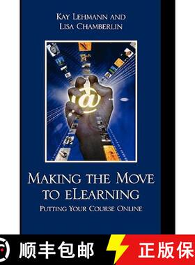 预订 Making the Move to eLearning : Putting Your Course Online [9781607090403]