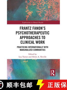【3-4周达】Frantz Fanon's Psychotherapeutic Approaches to Clinical Work: Practicing Internationally w... [9781032239163]