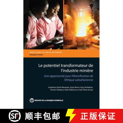 预订 Le Potentiel Transformateur de l'Industrie Minière En Afrique: Une Opportunité Pour l'Électri... [9781464804861]