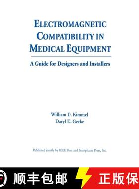 【3-4周达】Electromagnetic Compatibility in Medical Equipment : A Guide for Designers and Installers [9780935184808]