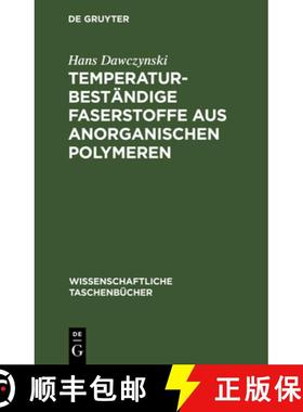 预订 Temperaturbeständige Faserstoffe aus anorganischen Polymeren [9783112566411]