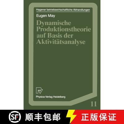 【3-4周达】Dynamische Produktionstheorie auf Basis der Aktivitätsanalyse [9783790805871]