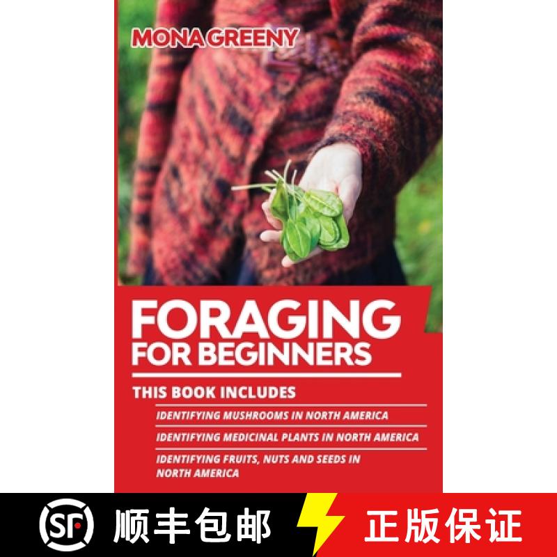 【2-3周达】Foraging For Beginners: This book includes: Identifying Mushrooms in North America + Ident... [9781955786126]