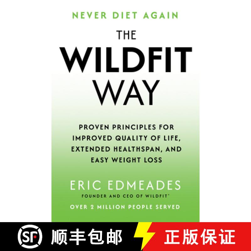 预订 The Wildfit Way: Proven Principles for Improved Quality of Life, Extended Healthspan, and Easy W... [9781401975951]