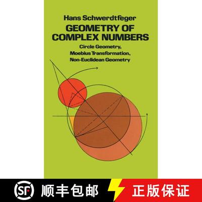 预订 Geometry of Complex Numbers: Circle Geometry, Moebius Transformation, Non-Euclidean Geometry [9780486638300]