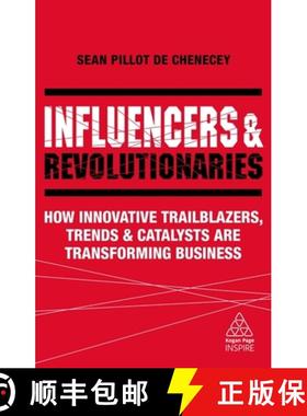 【3-4周达】Influencers and Revolutionaries: How Innovative Trailblazers, Trends and Catalysts Are Tra... [9780749498689]