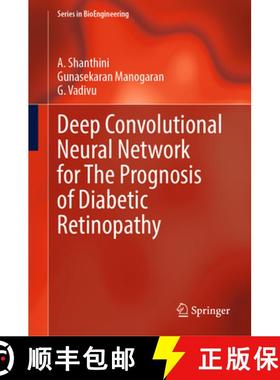 【3-4周达】Deep Convolutional Neural Network for the Prognosis of Diabetic Retinopathy [9789811938764]