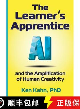 【3-4周达】The Learner's Apprentice: AI and the Amplification of Human Creativity [9781955604208]