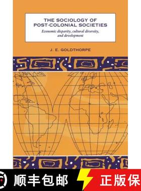 【3-4周达】The Sociology of Post-Colonial Societies: Economic Disparity, Cultural Diversity and Devel... [9780521570978]