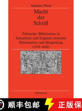 预订 Macht der Schrift：Politischer Biblizismus in Schottland und England zwischen Reformation und B... [9783486701012]