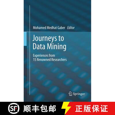 【3-4周达】Journeys to Data Mining : Experiences from 15 Renowned Researchers [9783642428807]