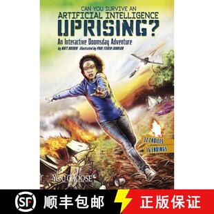 Survive 9781491481257 Can You Interactive Artificial Adventure 预订 Intelligence Doomsday Uprising?