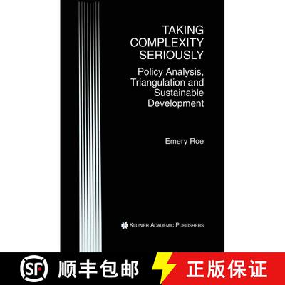 【3-4周达】Taking Complexity Seriously: Policy Analysis, Triangulation and Sustainable Development [9780792380580]
