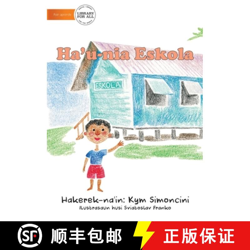 【3-4周达】My School (Tetun edition) - Ha'u-nia eskola [9781922331571]