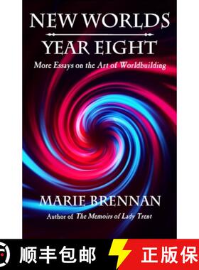 预订 New Worlds, Year Eight: More Essays on the Art of Worldbuilding [9781636322933]